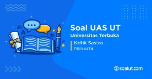 Soal UAS UT PBIN4434 Kritik Sastra