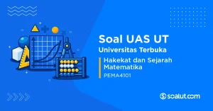 Soal UAS UT PEMA4101 Hakekat dan Sejarah Matematika