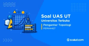 Soal UAS UT PEMA4427 Pengantar Topologi
