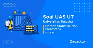 Soal UAS UT SATS4411 Metode Statistika Non Parametrik