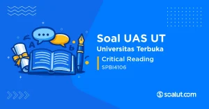 Soal UAS UT SPBI4106 Critical Reading